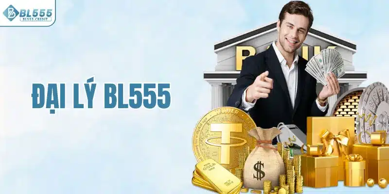 Đại lý BL555